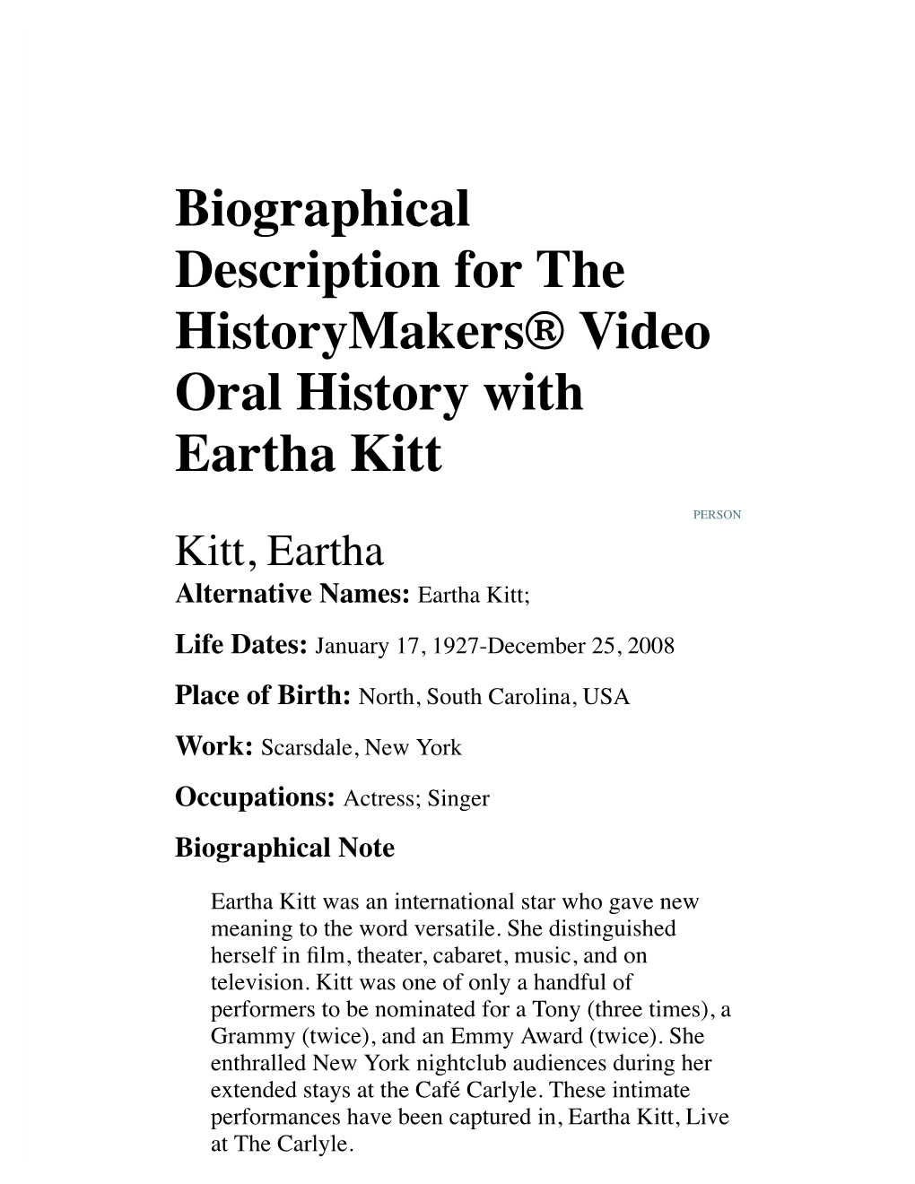 Biographical Description for the Historymakers® Video Oral History with Eartha Kitt