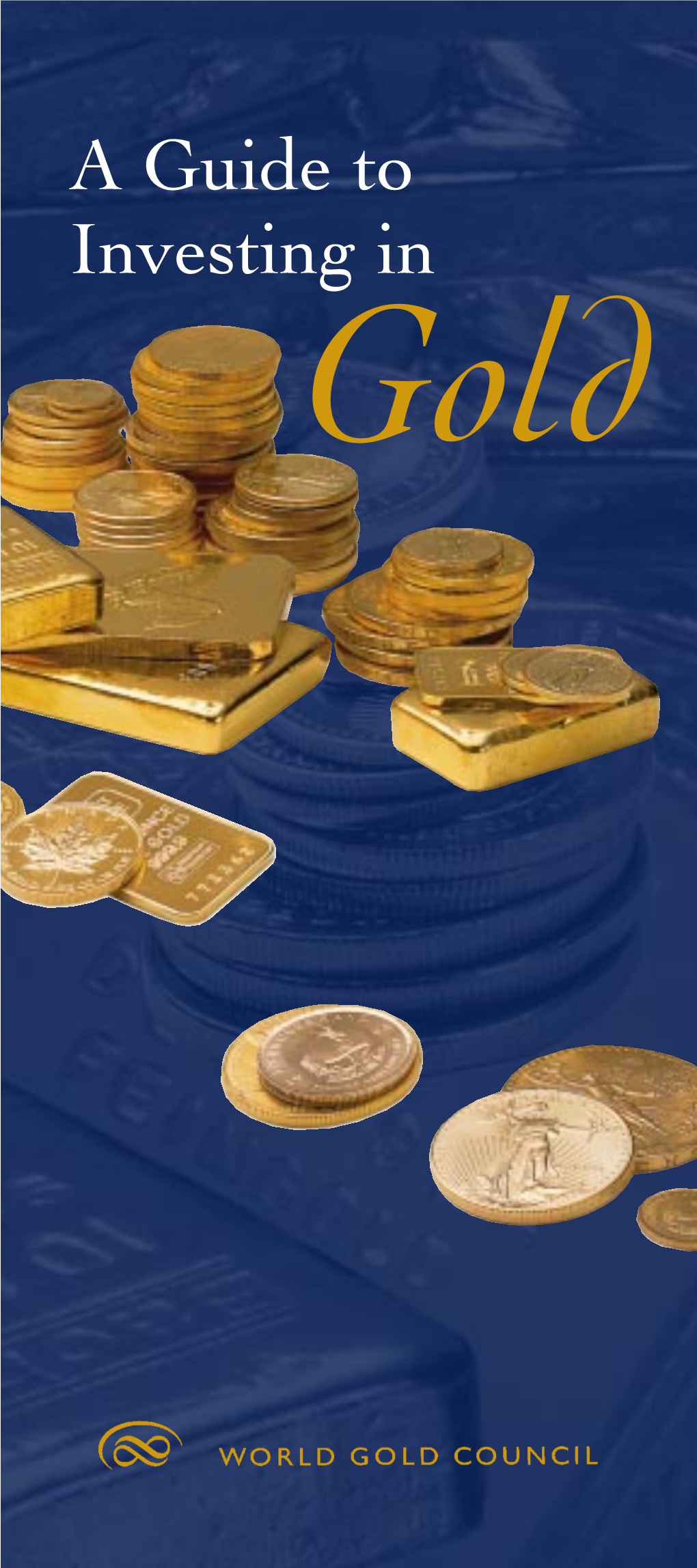 A Guide to Investing in Gold