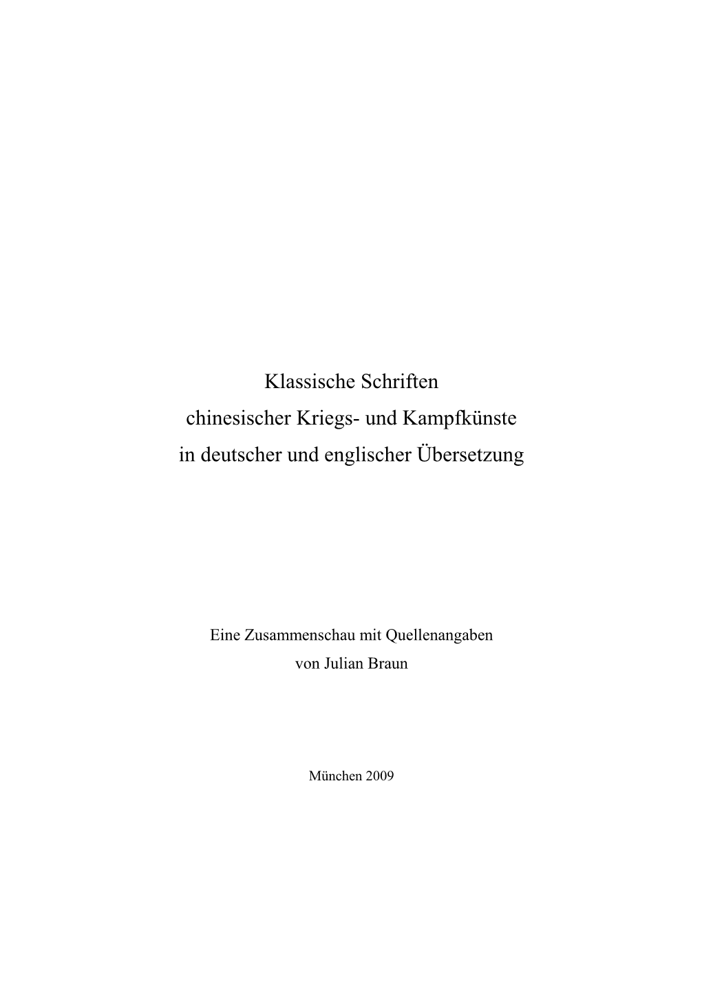 Klassische Schriften Chinesischer Kriegs- Und Kampfkünste in Deutscher Und Englischer Übersetzung