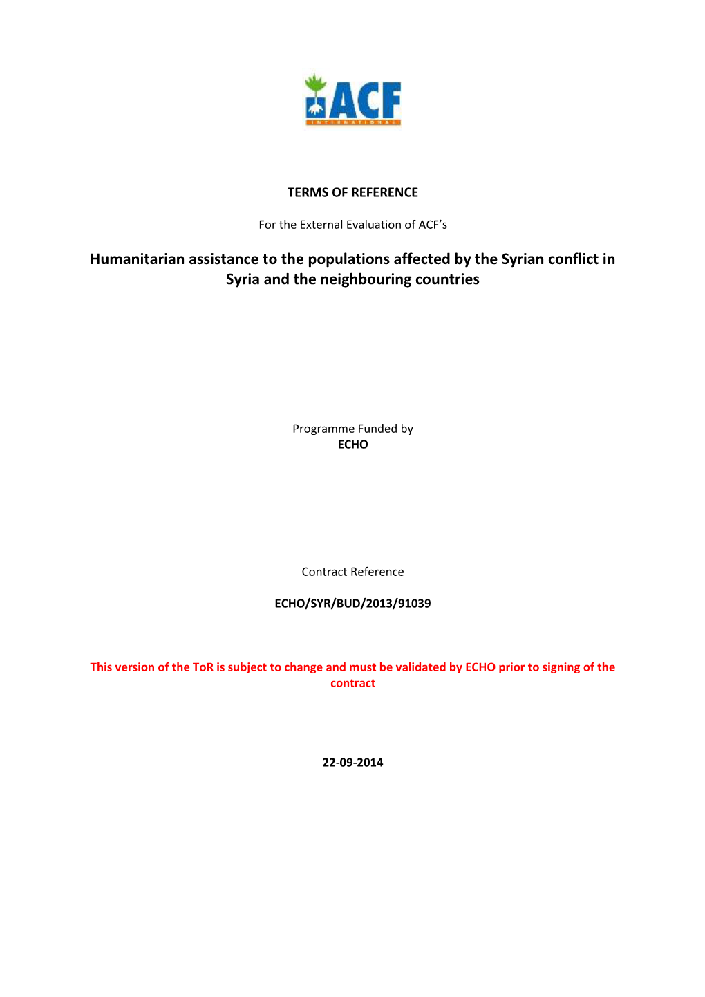 Humanitarian Assistance to the Populations Affected by the Syrian Conflict in Syria and the Neighbouring Countries