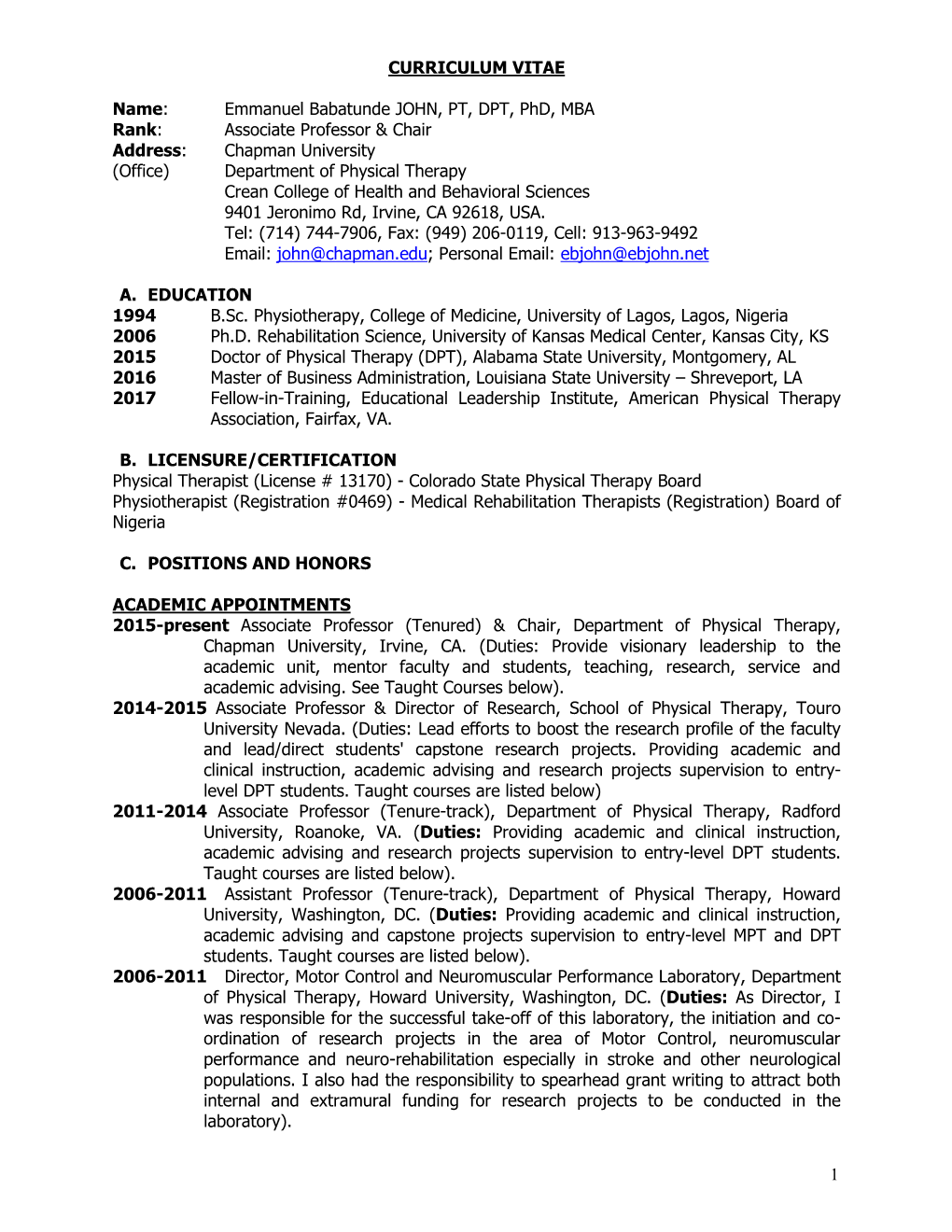 1 CURRICULUM VITAE Name: Emmanuel Babatunde JOHN, PT, DPT, Phd, MBA Rank: Associate Professor & Chair Address: Chapman Univ