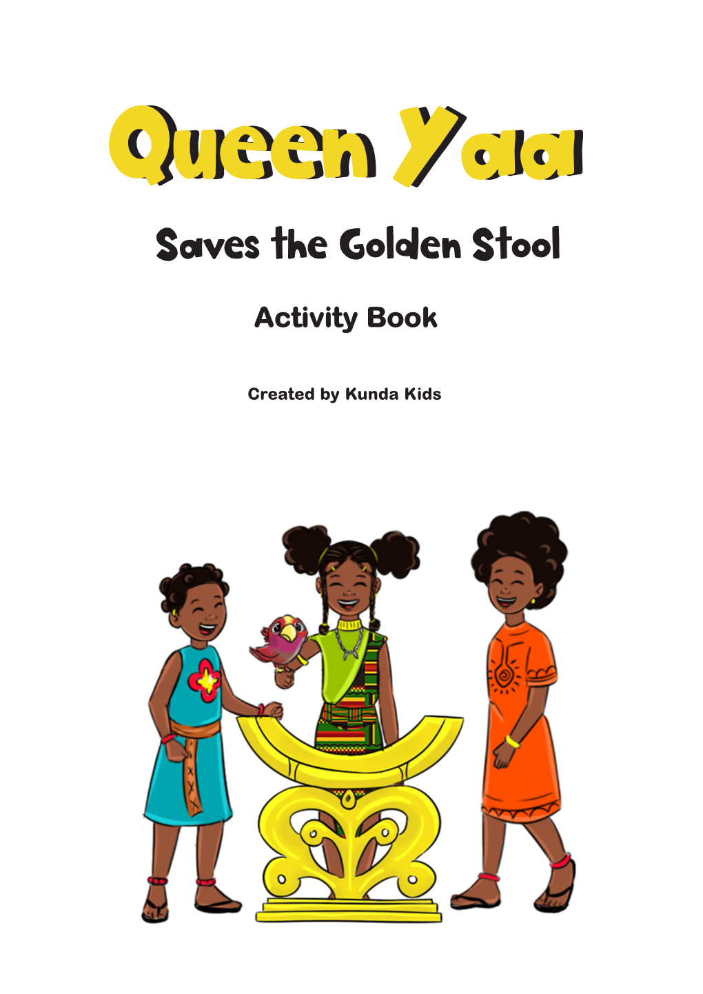 Queen Yaa Saves the Golden Stool Activity Book