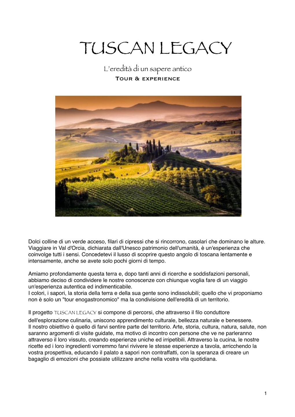 TUSCAN LEGACY L’Eredità Di Un Sapere Antico Tour & Experience