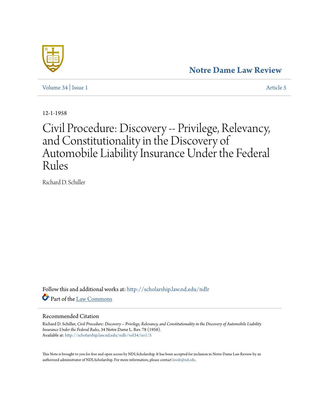 Civil Procedure: Discovery -- Privilege, Relevancy, and Constitutionality in the Discovery of Automobile Liability Insurance Under the Federal Rules Richard D