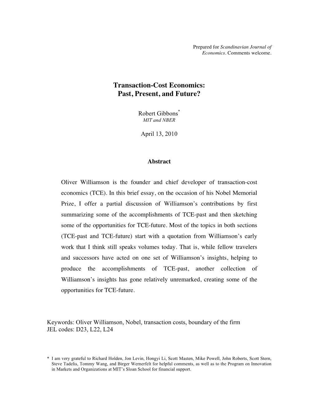 Transaction-Cost Economics: Past, Present, and Future?