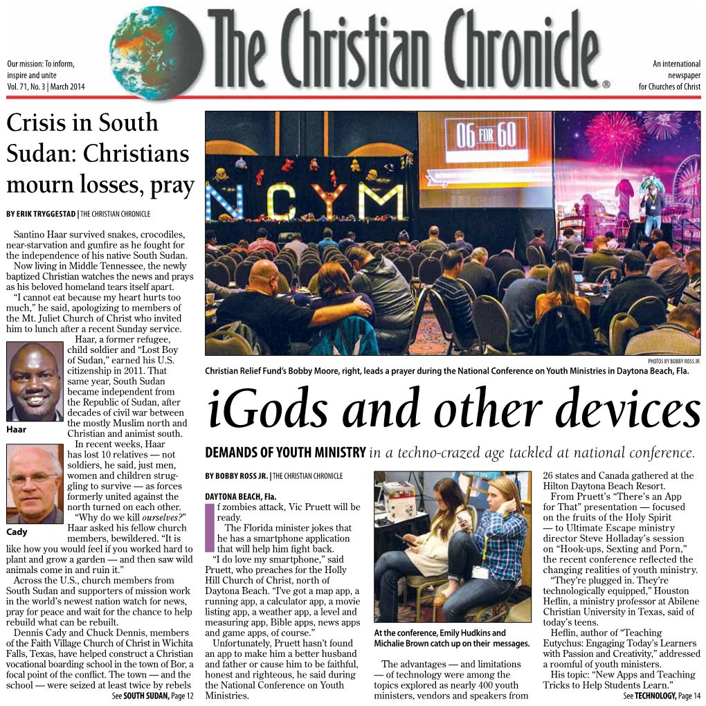 Igods and Other Devices in Recent Weeks, Haar Has Lost 10 Relatives — Not DEMANDS of YOUTH MINISTRY in a Techno-Crazed Age Tackled at National Conference