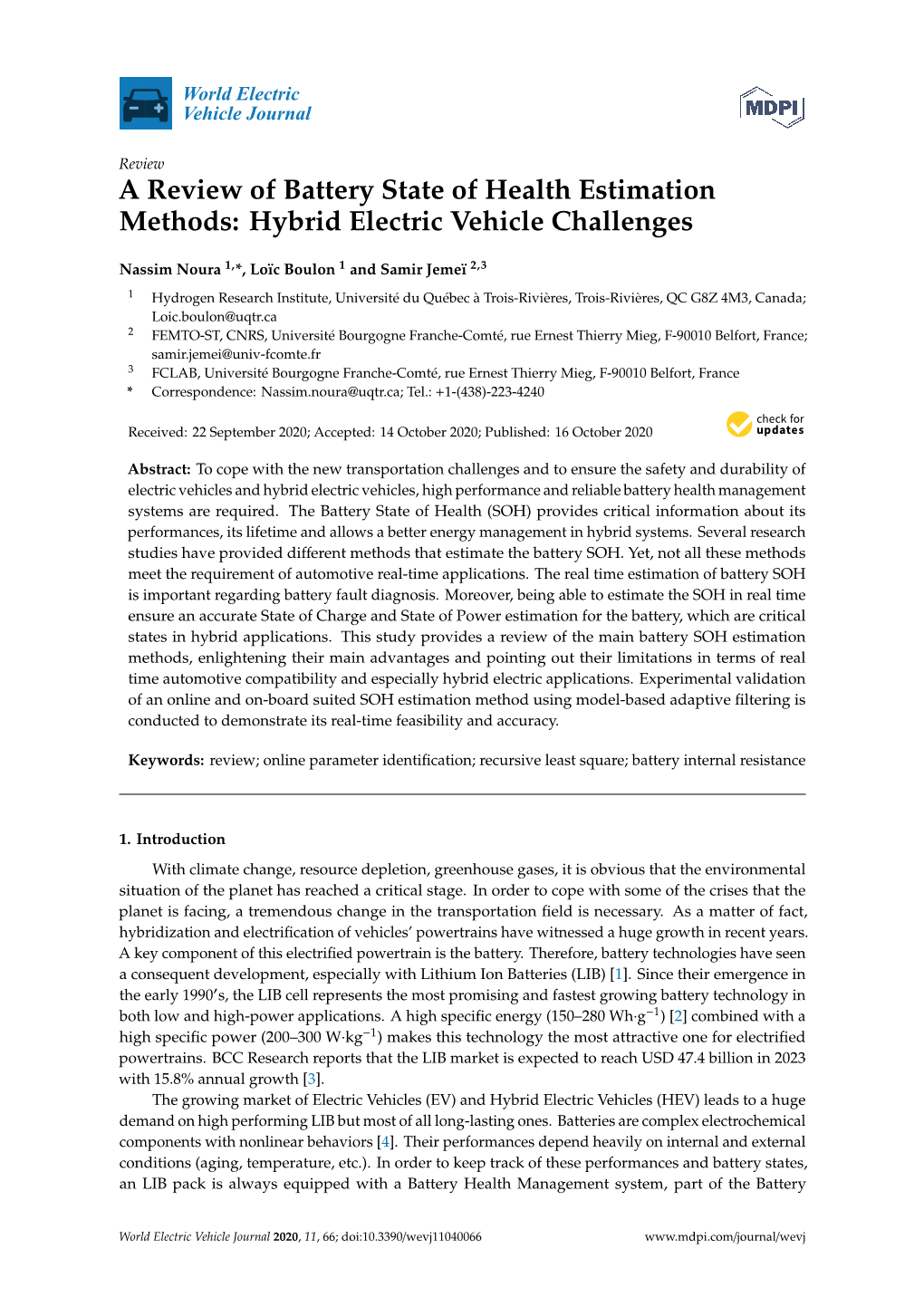 A Review of Battery State of Health Estimation Methods: Hybrid Electric Vehicle Challenges