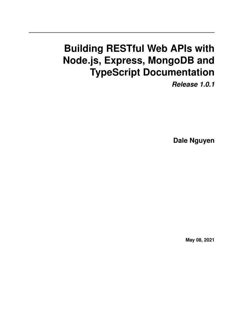 Building Restful Web Apis with Node.Js, Express, Mongodb and Typescript Documentation Release 1.0.1