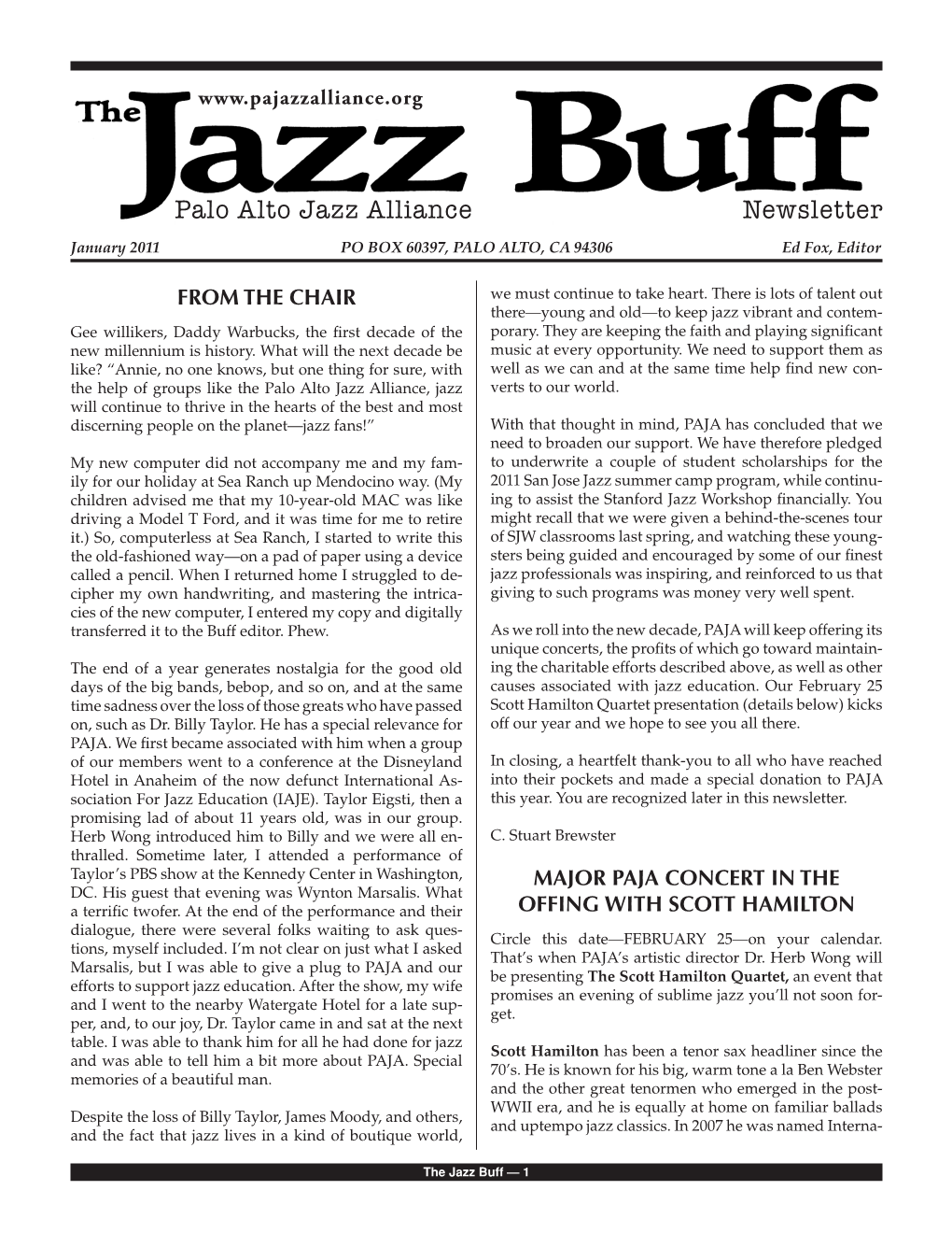 Palo Alto Jazz Alliance Newsletter January 2011 PO BOX 60397, PALO ALTO, CA 94306 Ed Fox, Editor