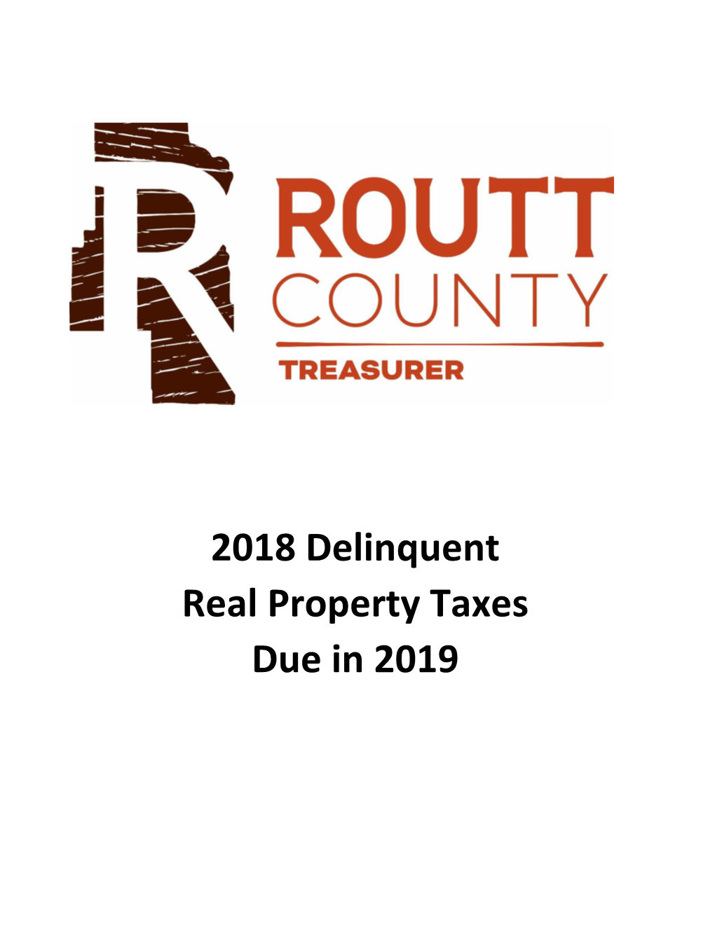 2018 Delinquent Real Property Taxes Due in 2019 Following Is a List of Delinquent Real Property for Tax Year 2018 Due in 2019