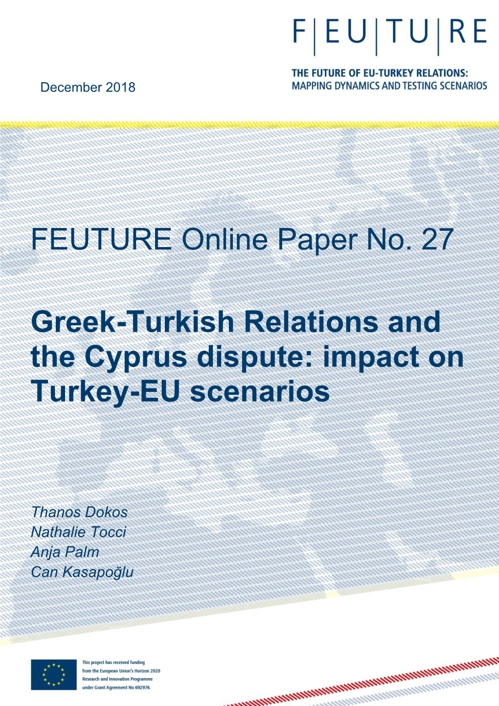 FEUTURE Online Paper No. 27 Greek-Turkish Relations and the Cyprus