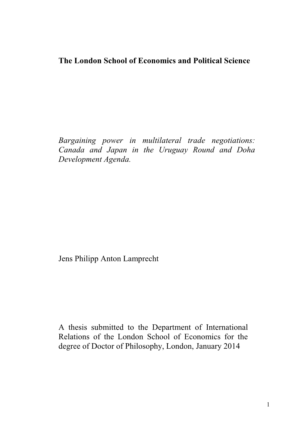 The London School of Economics and Political Science Bargaining Power in Multilateral Trade Negotiations: Canada and Japan in Th