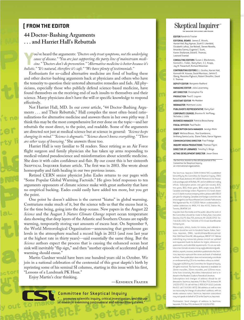 Skep Ti Cal in Quir Er™ the MAG a ZINE for SCI ENCE and REA SON 44 Doctor-Bashing Arguments EDI TOR Kend Rick Fra Zi Er EDI to RI AL BOARD James E