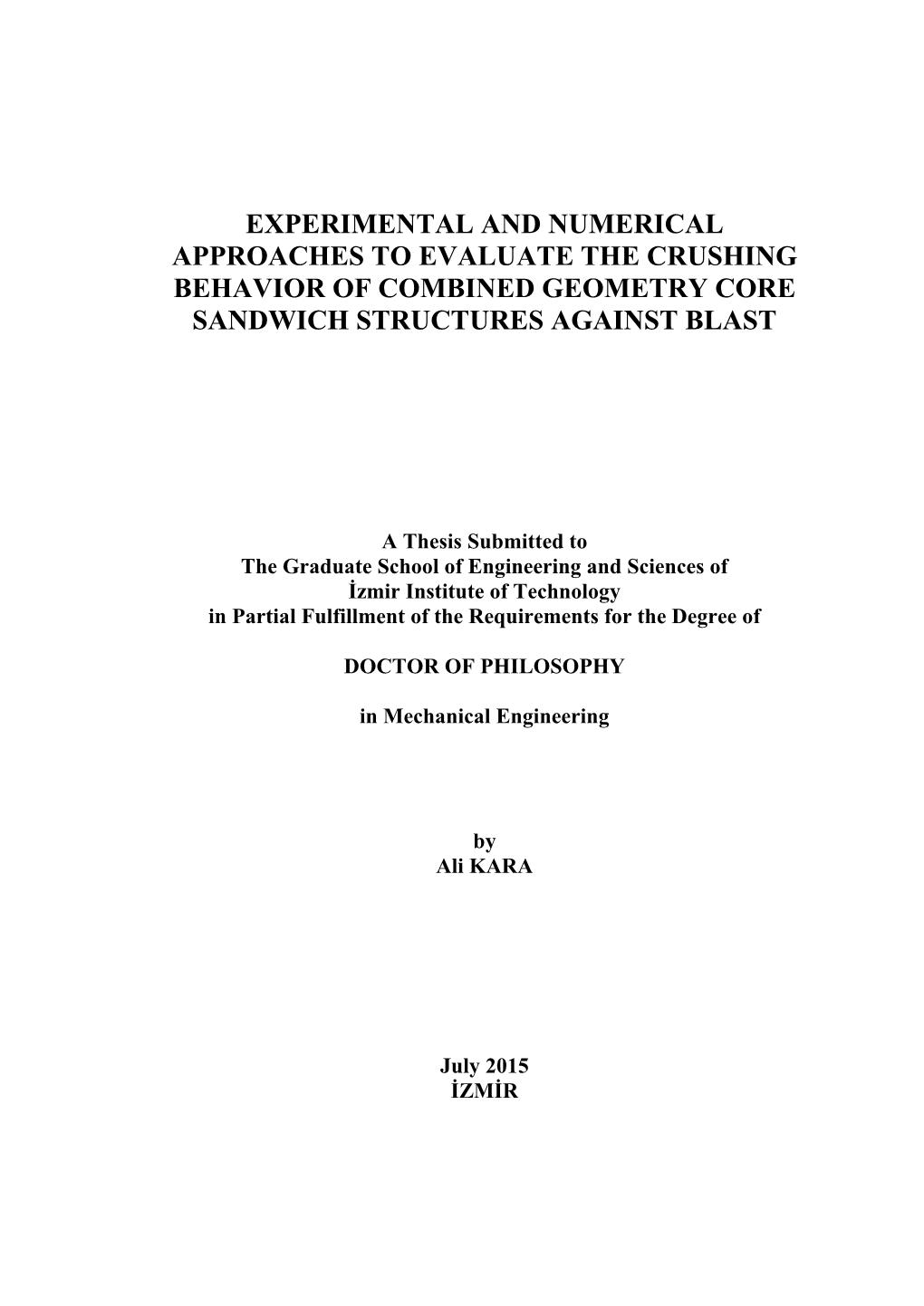 Experimental and Numerical Approaches to Evaluate the Crushing Behavior of Combined Geometry Core Sandwich Structures Against Blast