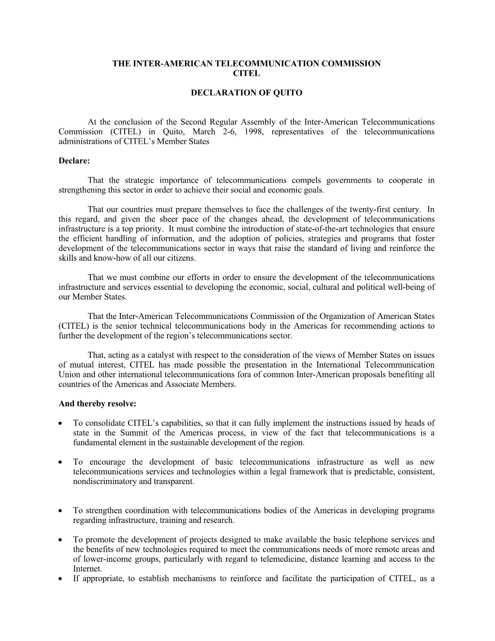 THE INTER-AMERICAN TELECOMMUNICATION COMMISSION CITEL DECLARATION of QUITO at the Conclusion of the Second Regular Assembly of T
