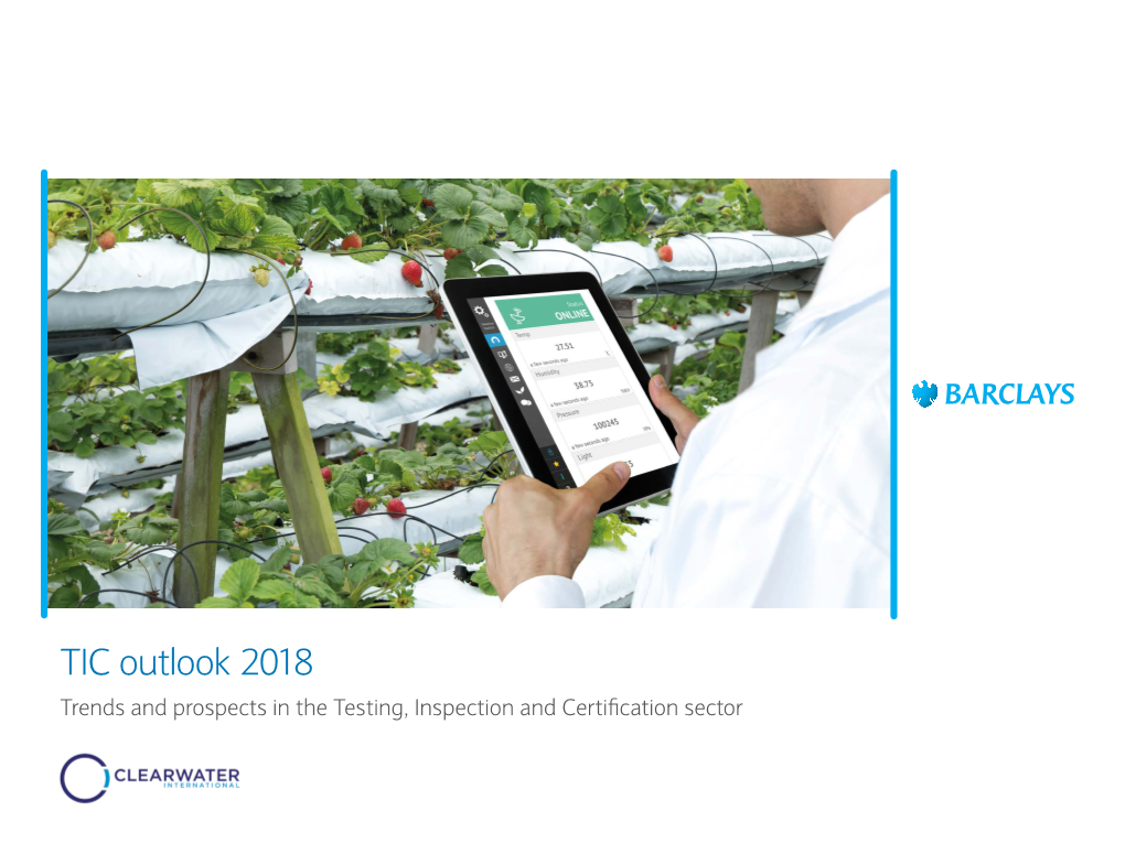 TIC Outlook 2018 Trends and Prospects in the Testing, Inspection and Certification Sector Contents