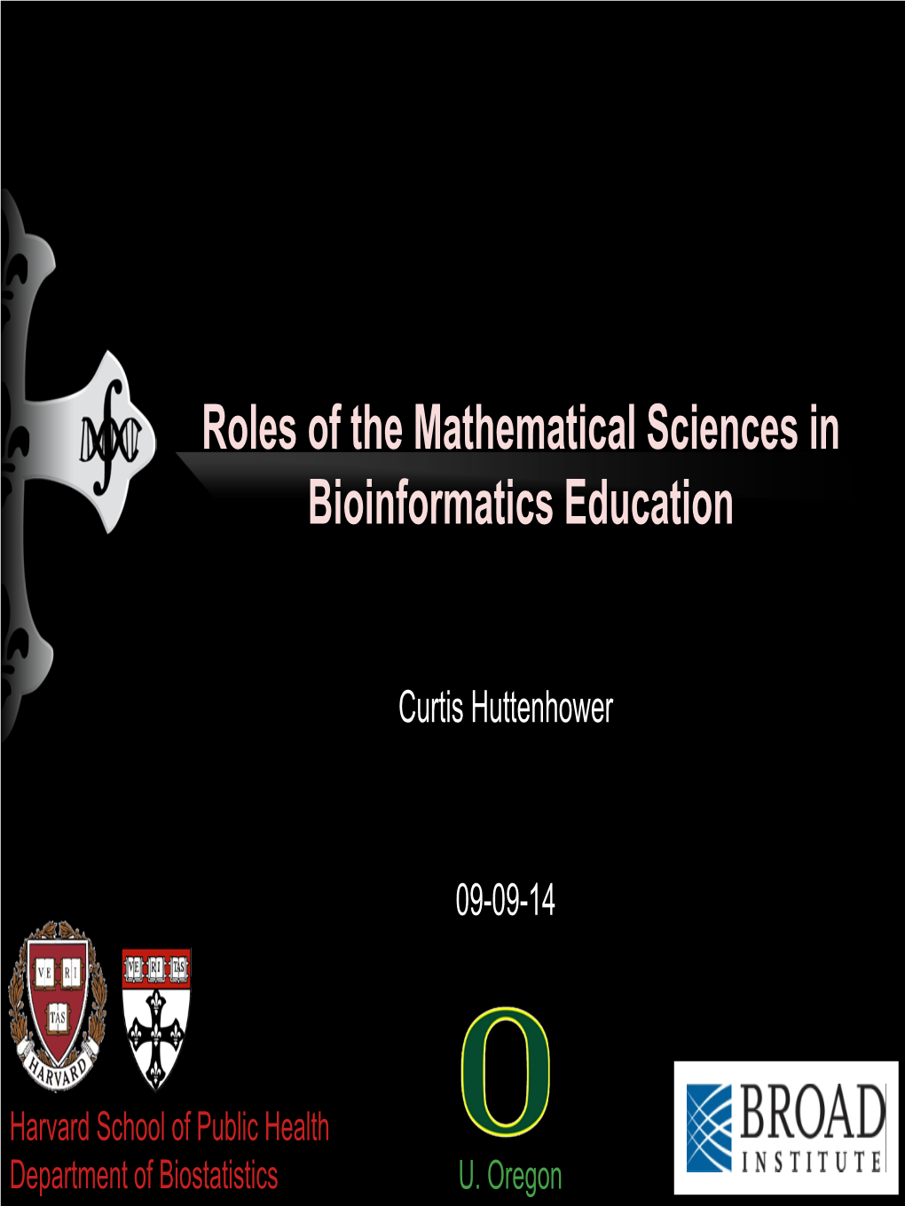 Roles of the Mathematical Sciences in Bioinformatics Education