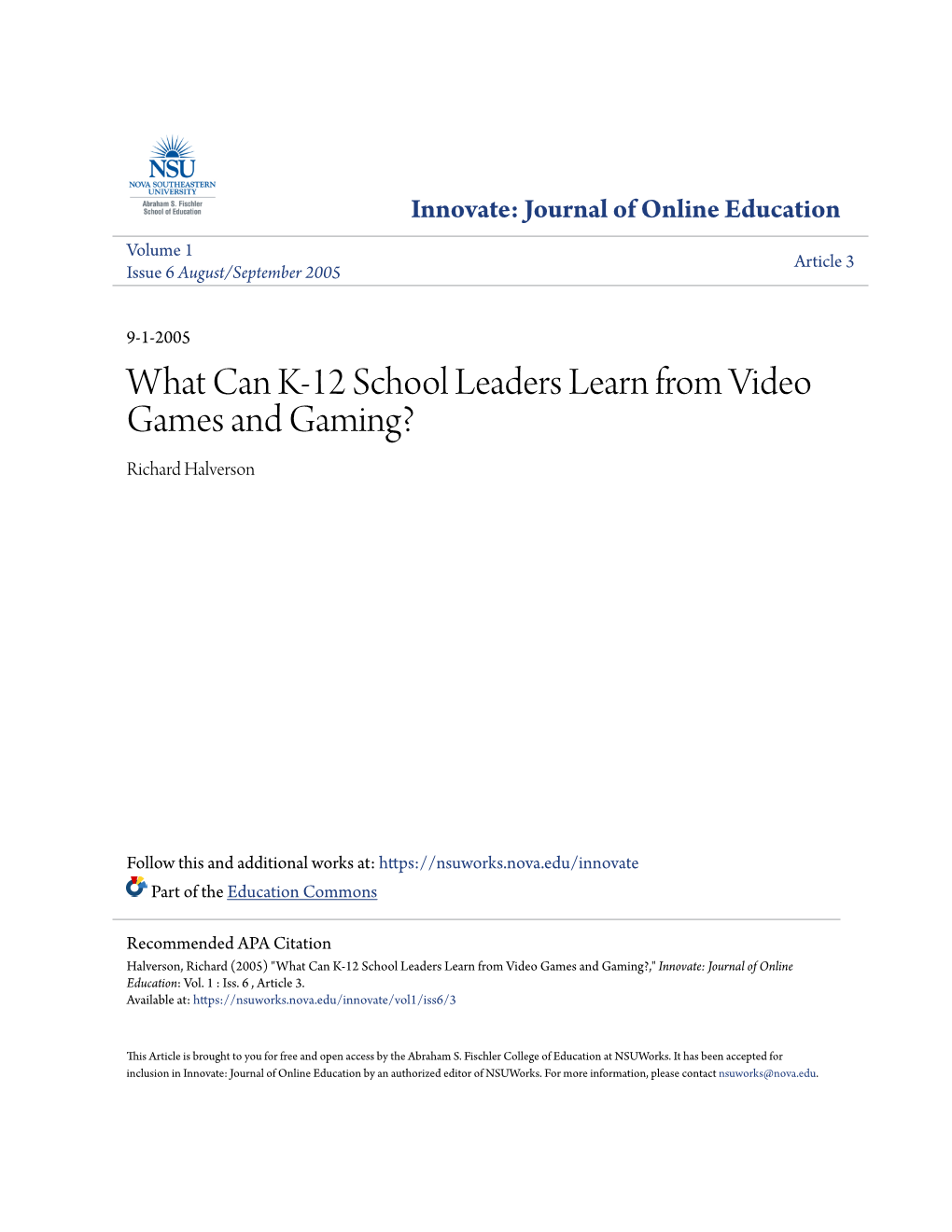 What Can K-12 School Leaders Learn from Video Games and Gaming? Richard Halverson