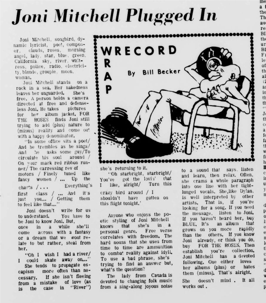 Joni Mitchell Plugged Audience Were Excellent.Cor- Tive Musical and Technical Per- Responding with the Title Cut on Cussionist