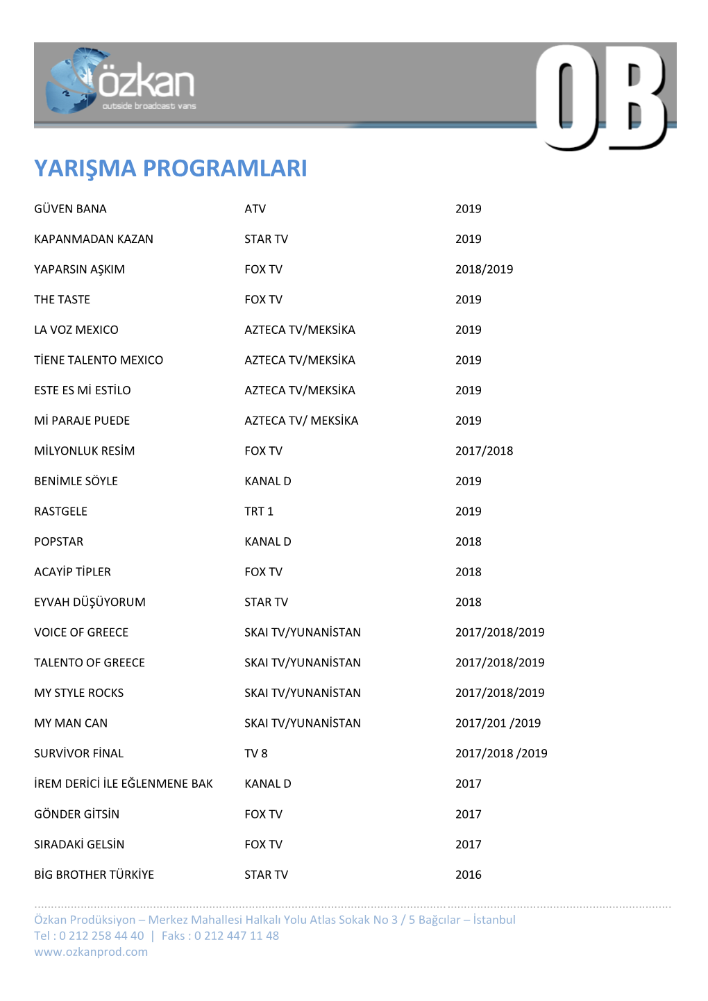 Özkan Prodüksiyon Referansları