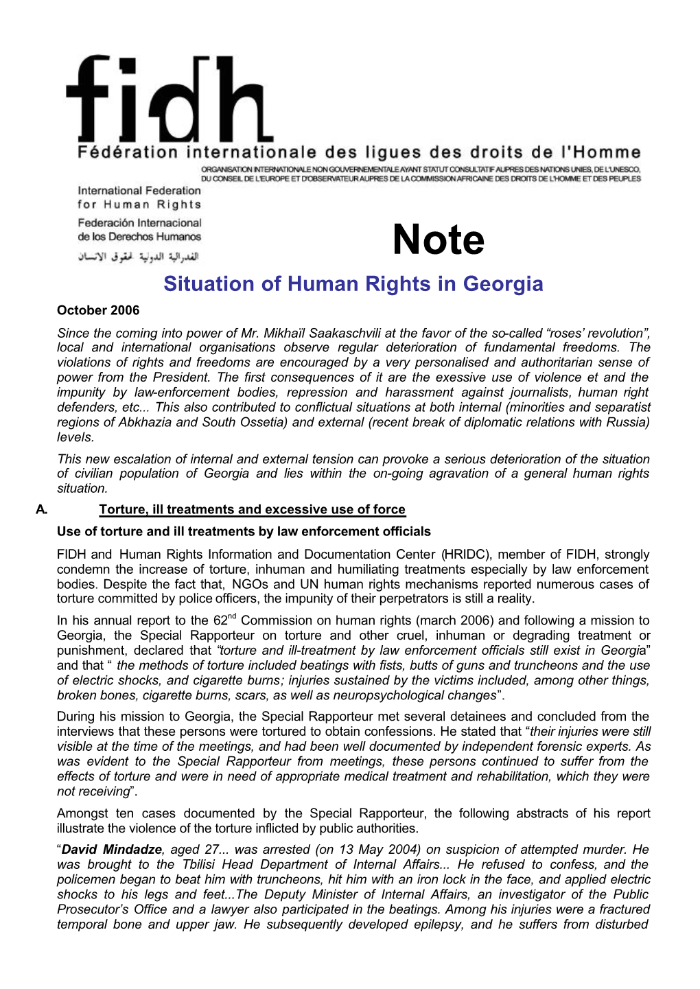 Situation of Human Rights in Georgia October 2006 Since the Coming Into Power of Mr