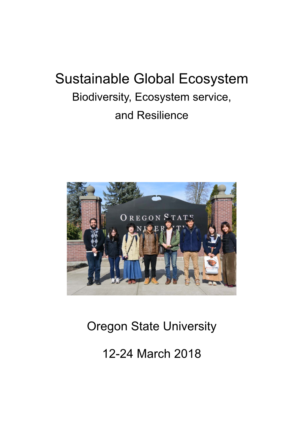 Sustainable Global Ecosystem Biodiversity, Ecosystem Service, and Resilience