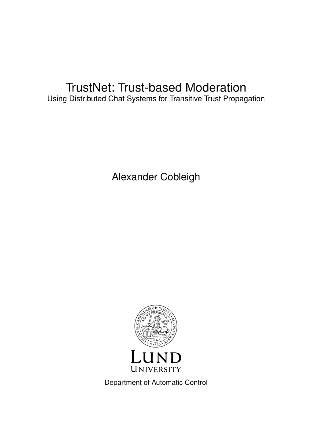 Trustnet: Trust-Based Moderation Using Distributed Chat Systems for Transitive Trust Propagation