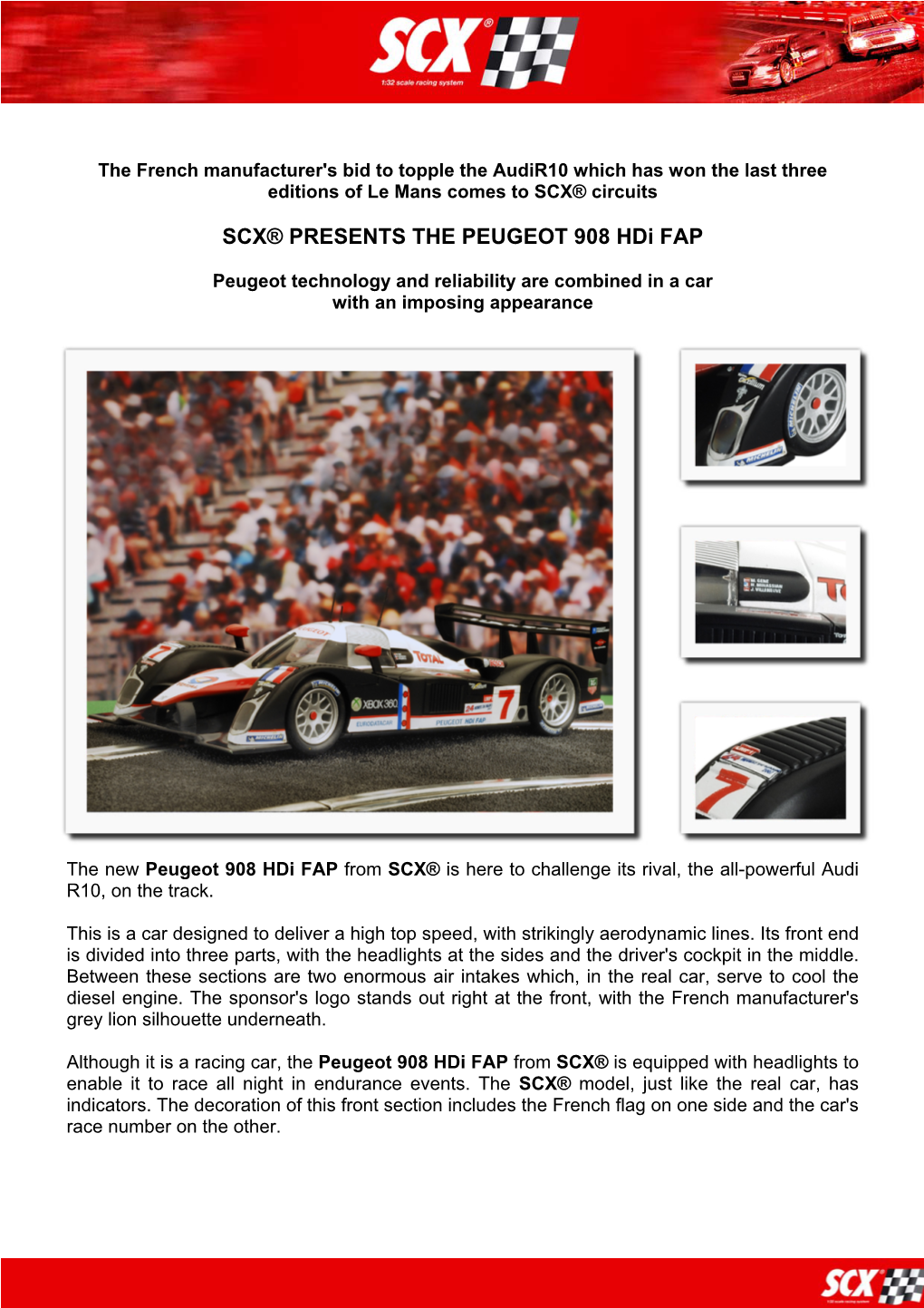 SCX® PRESENTS the PEUGEOT 908 Hdi FAP