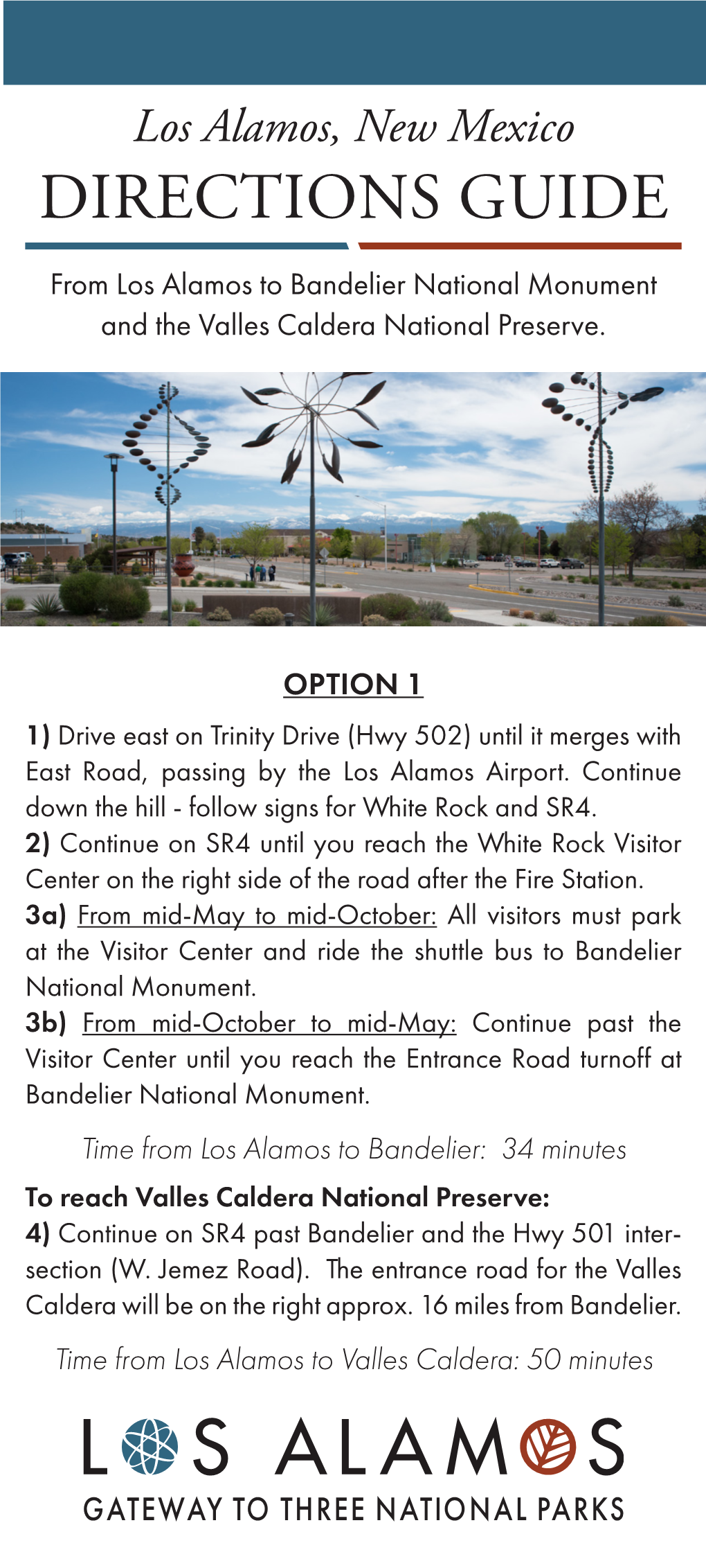 DIRECTIONS GUIDE from Los Alamos to Bandelier National Monument and the Valles Caldera National Preserve