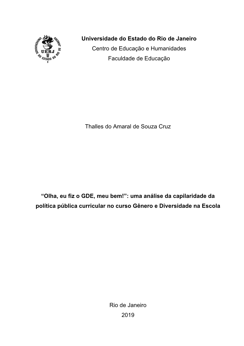 Universidade Do Estado Do Rio De Janeiro Centro De Educação E Humanidades Faculdade De Educação Thalles Do Amaral De Souza C