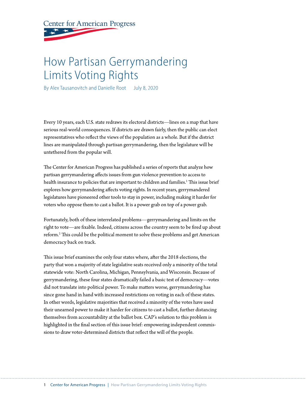 How Partisan Gerrymandering Limits Voting Rights by Alex Tausanovitch and Danielle Root July 8, 2020