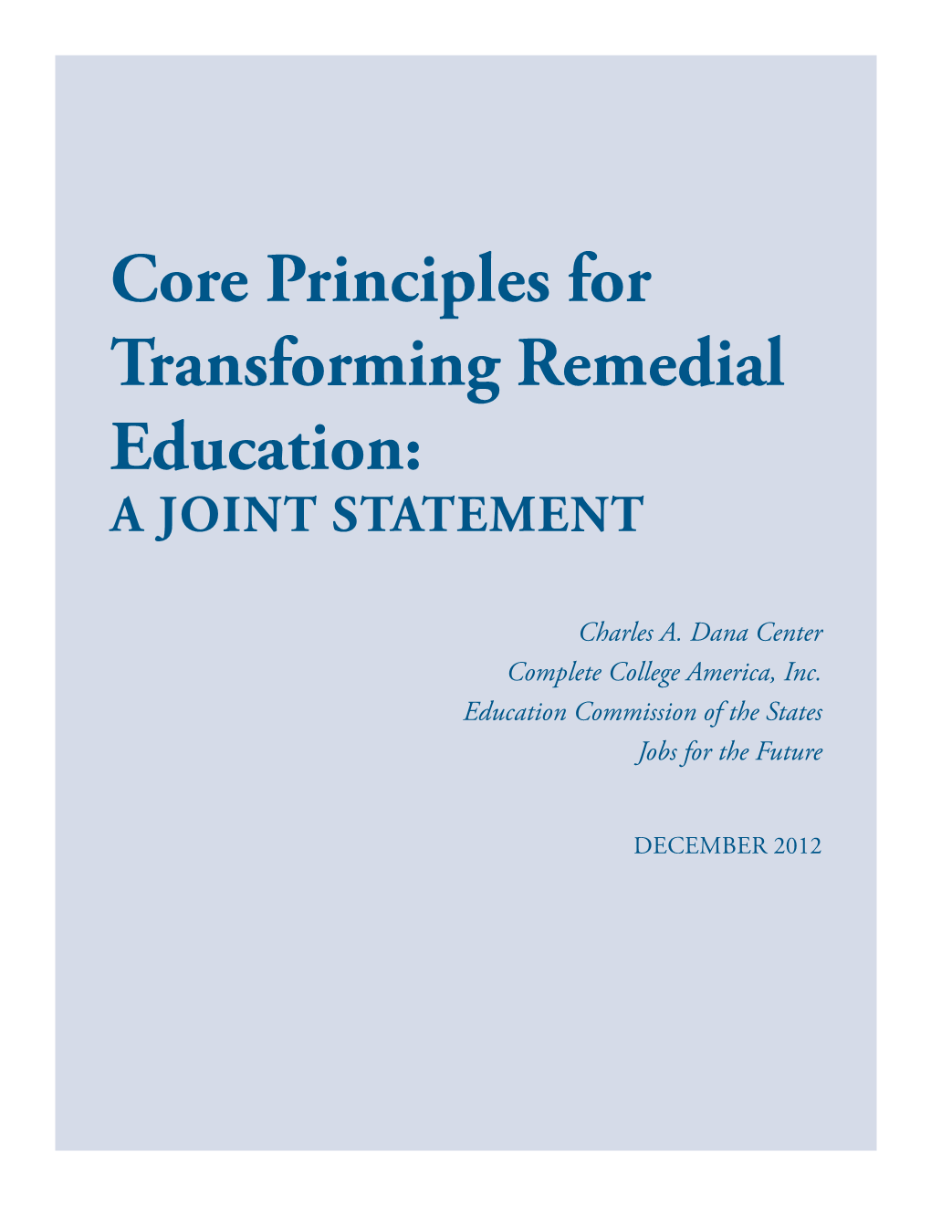 Core Principles for Transforming Remedial Education: a Joint Statement