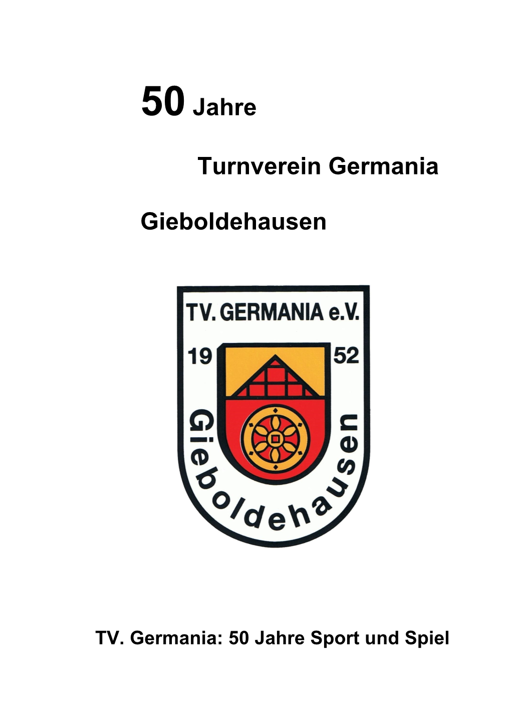 50Jahre Turnverein Germania Gieboldehausen