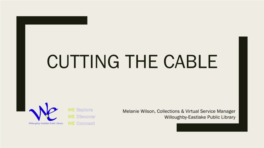 Cutting the Cable Presentation