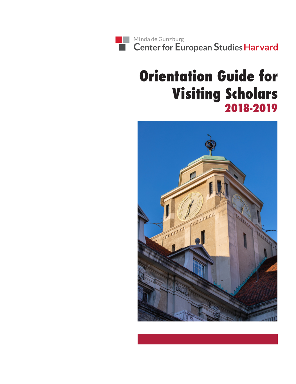 Orientation Guide for Visiting Scholars 2018-2019 Orientation Guide for CES Visiting Scholars - Fall 2018