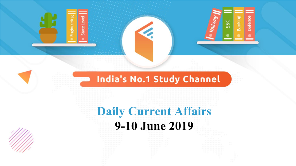 Daily Current Affairs 9-10 June 2019 Gandhi Cycle Rally for Peace Has Been Organised in Which Country? श 車नत के निए ग 車धी स इनकि रैिी नकस देश में आयोनित की गई है?