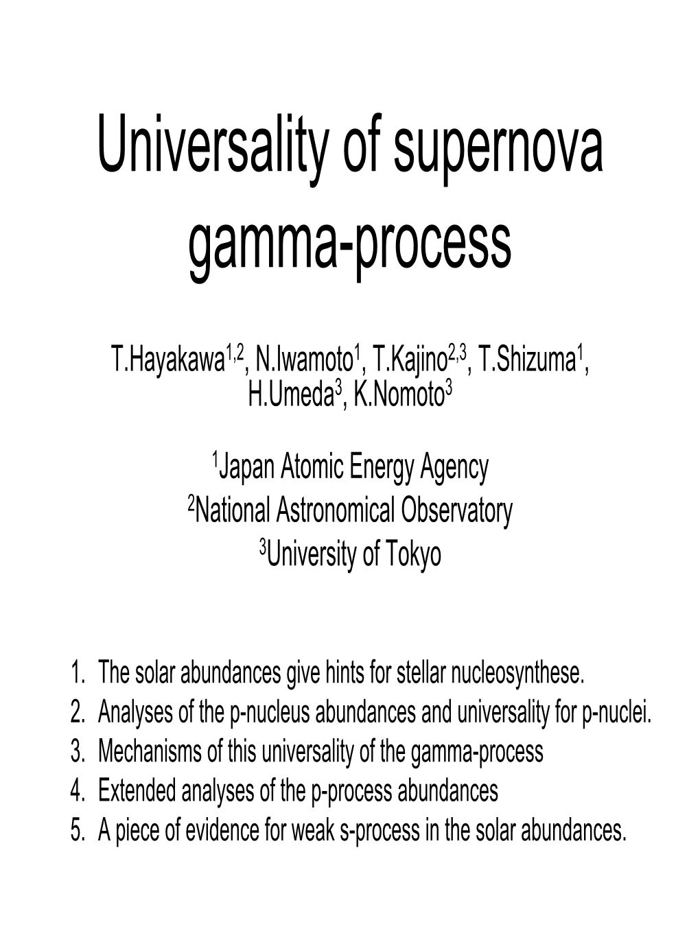 Universality of Supernova Gamma-Process