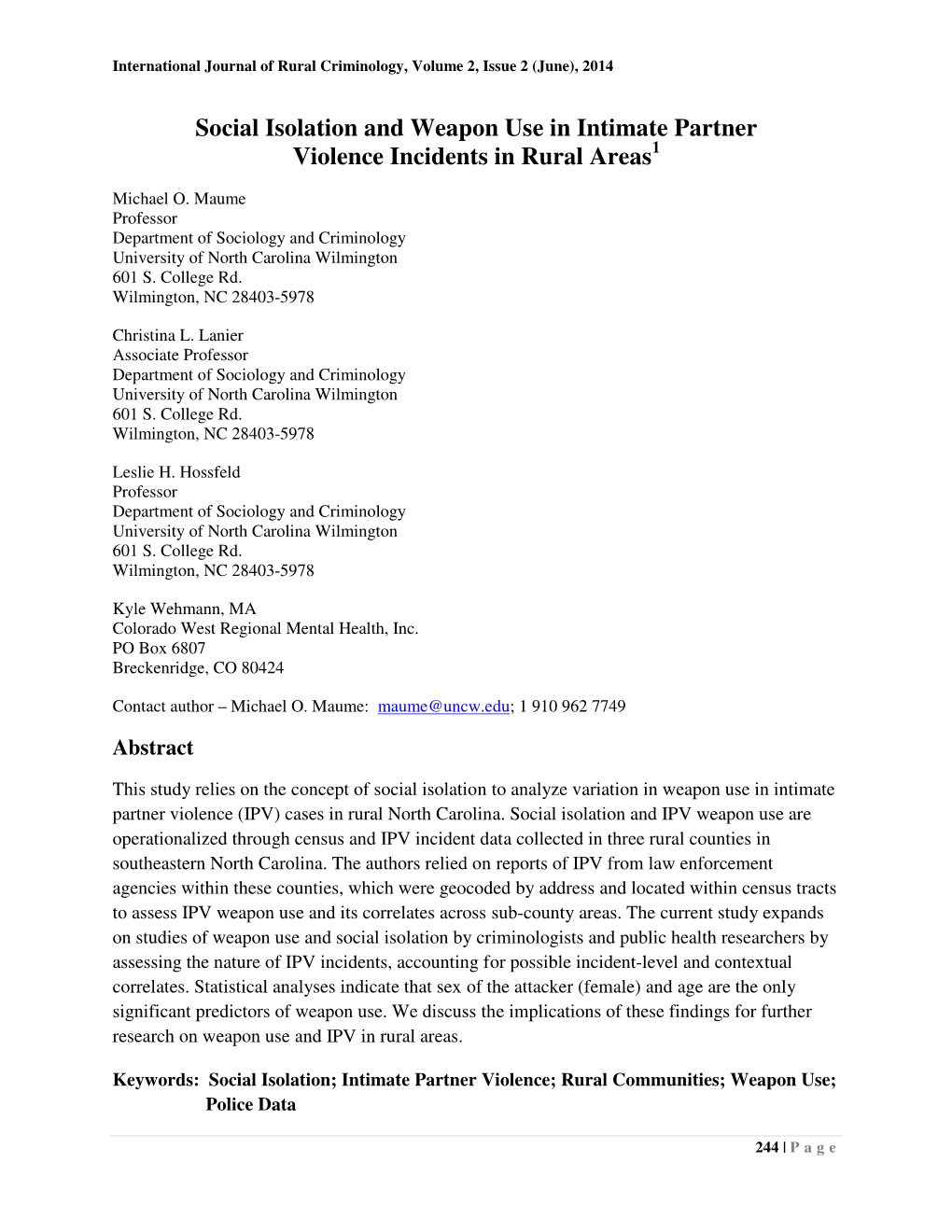 Social Isolation and Weapon Use in Intimate Partner Violence Incidents in Rural Areas 1