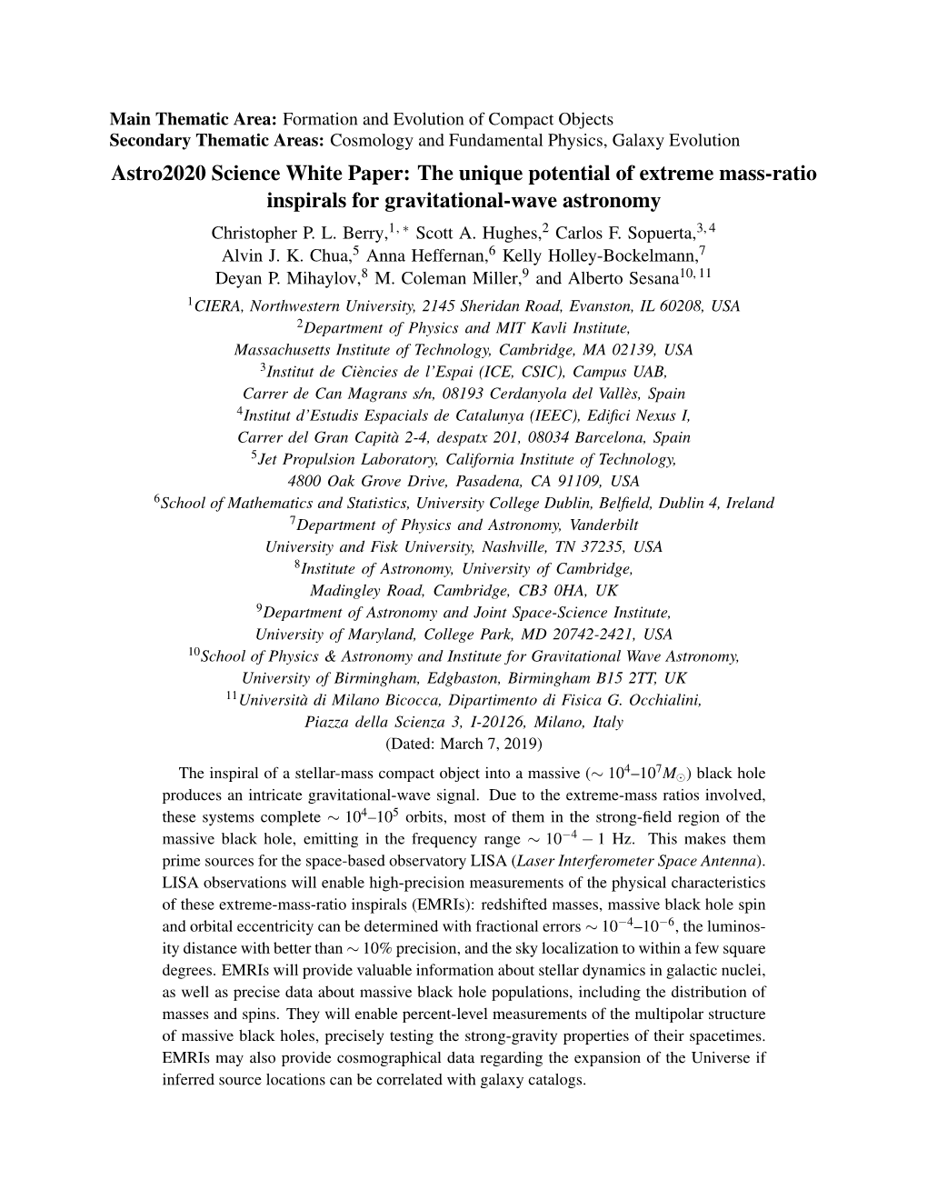 The Unique Potential of Extreme Mass-Ratio Inspirals for Gravitational-Wave Astronomy 1, 2 3, 4 Christopher P