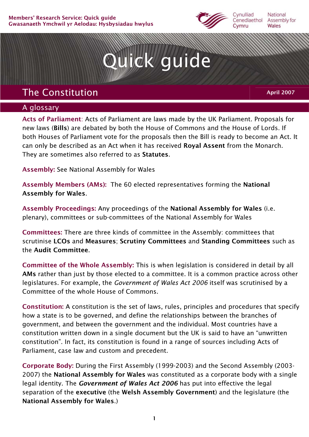 The Constitution April 2007 Awh Gl Ossaryt a Bl M ? Acts of Parliament: Acts of Parliament Are Laws Made by the UK Parliament