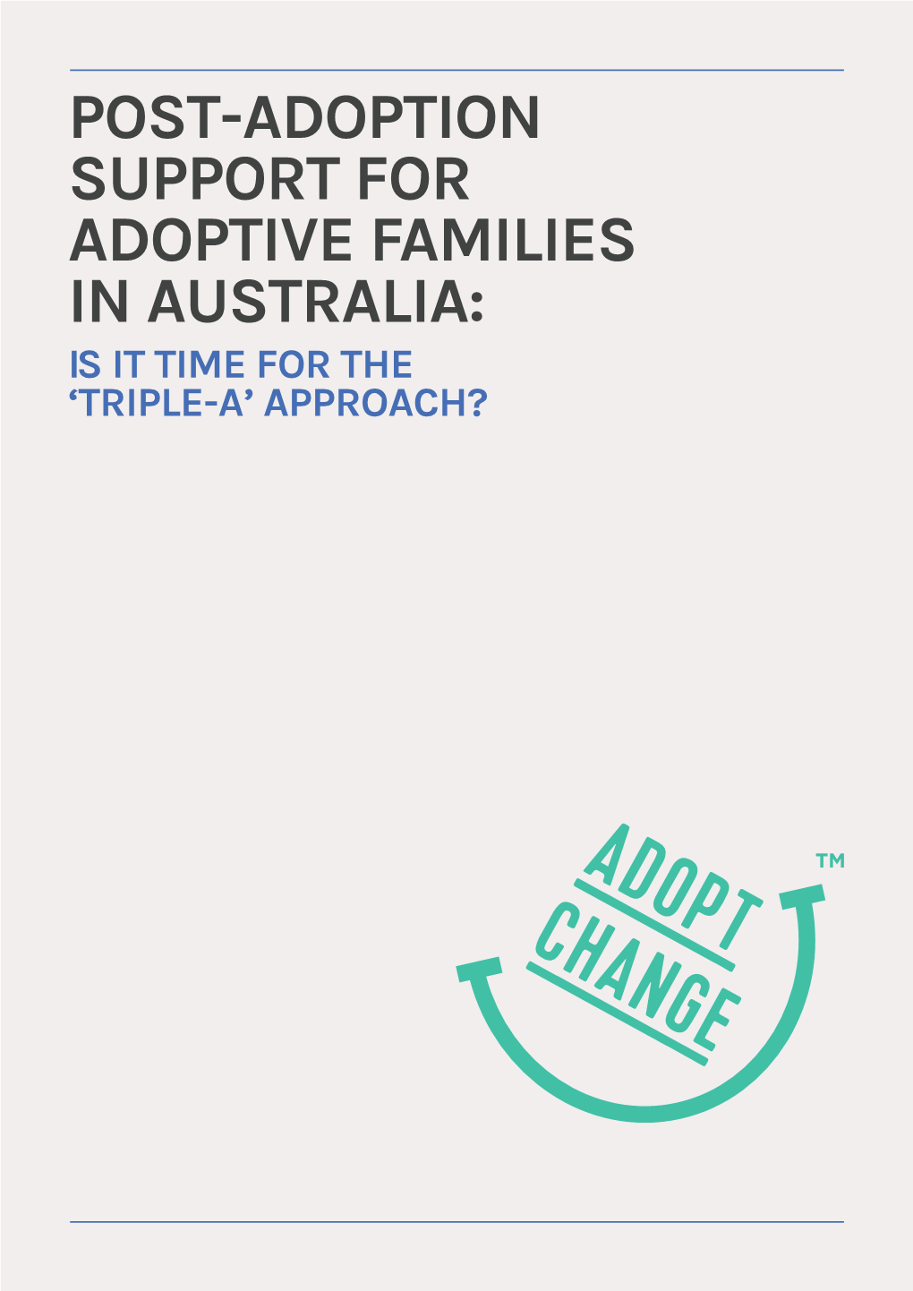 Post-Adoption Support for Adoptive Families in Australia: Is It Time for the ‘Triple-A’ Approach?