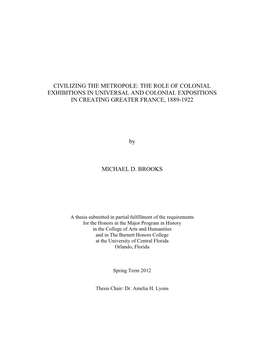 Civilizing the Metropole: the Role of Colonial Exhibitions in Universal and Colonial Expositions in Creating Greater France, 1889-1922