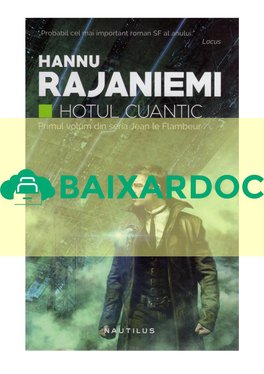 Hannu Rajaniemi- Jean Le Flambeur 01-Hotul Cuantic