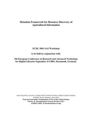 Metadata Framework for Resource Discovery of Agricultural Information