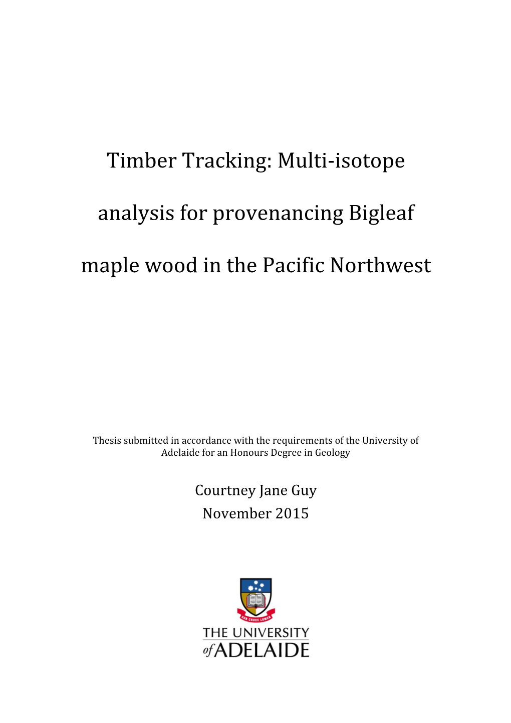 Timber Tracking: Multi-Isotope Analysis for Provenancing Bigleaf Maple