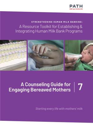 A Counseling Guide for Engaging Bereaved Mothers 7