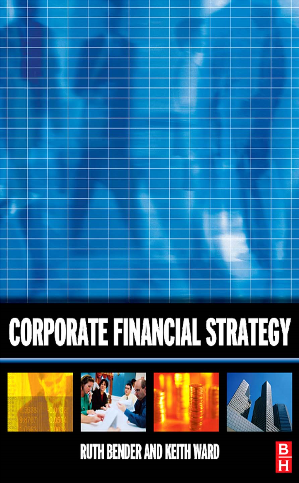 Corporate Financial Strategy This Page Intentionally Left Blank Corporate Financial Strategy