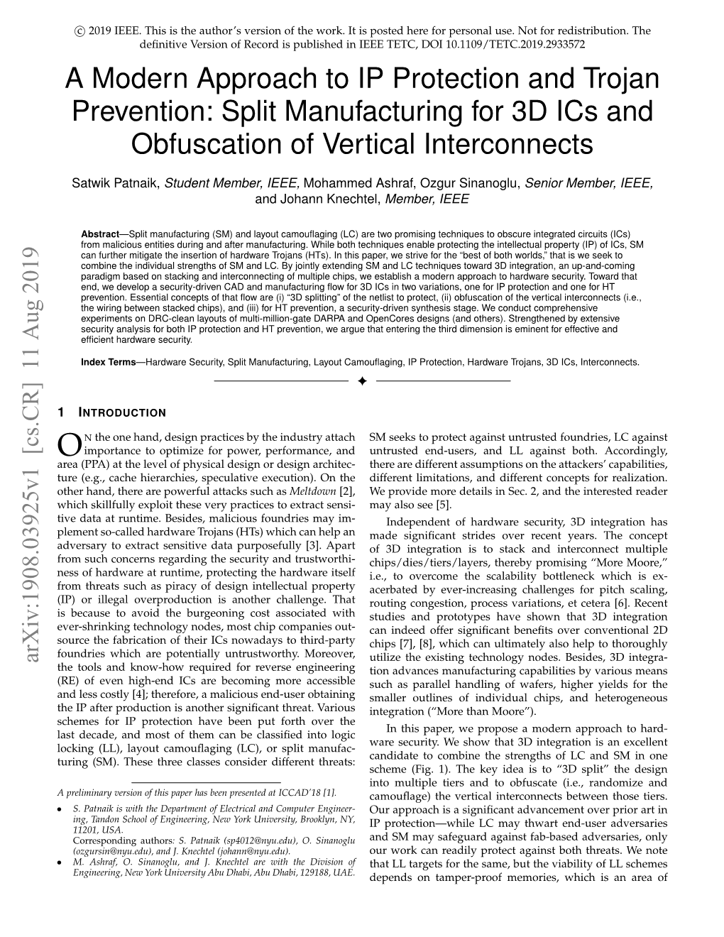 A Modern Approach to IP Protection and Trojan Prevention: Split Manufacturing for 3D Ics and Obfuscation of Vertical Interconnects