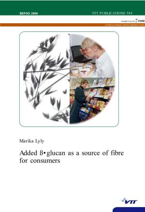 Added Beta-Glucan As a Source of Fibre for Consumers