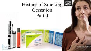 History of Smoking Cessation Part 4 Innovations, Support for Smokers Seeking to Quit, and Back to the Future
